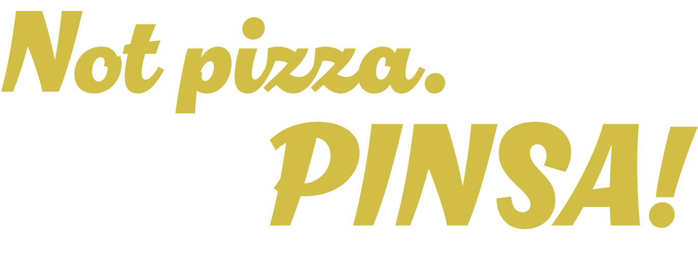 Not pizza, Pinza!